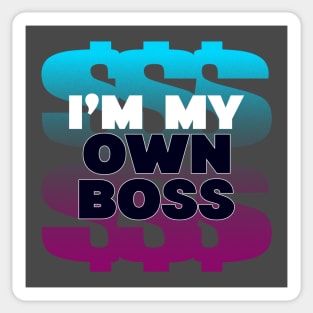 Boss Self Employed Money Maker Hustler Sticker